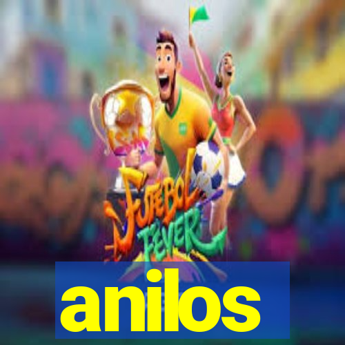 anilos