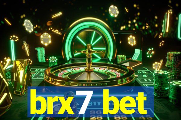 brx7 bet