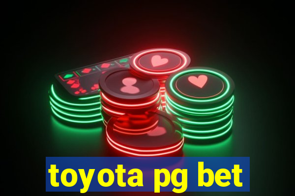 toyota pg bet