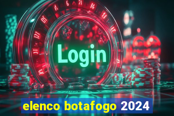 elenco botafogo 2024