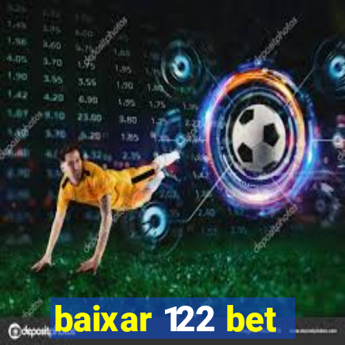 baixar 122 bet