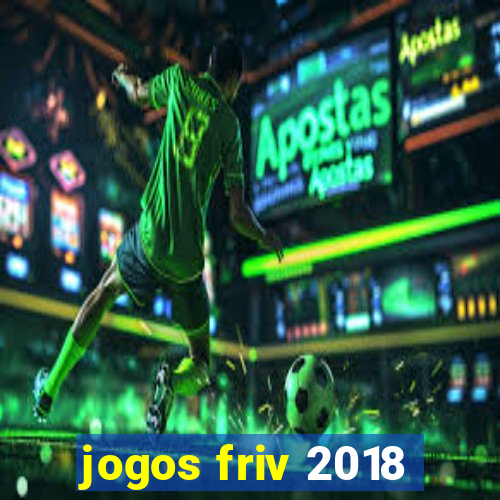 jogos friv 2018