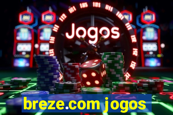 breze.com jogos