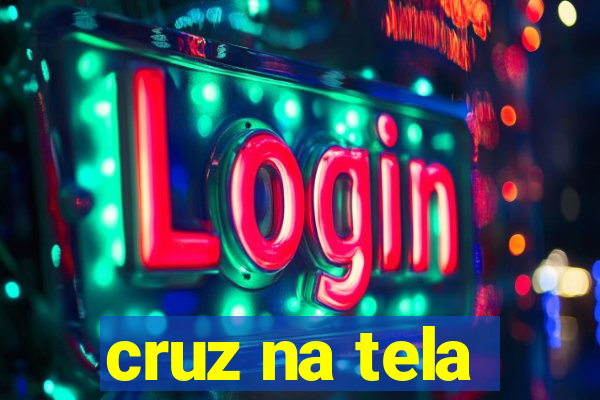 cruz na tela