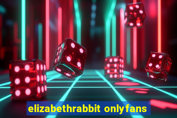 elizabethrabbit onlyfans