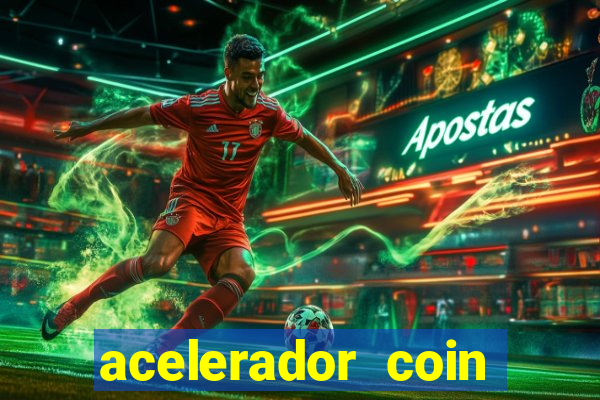 acelerador coin master 2024