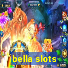 bella slots