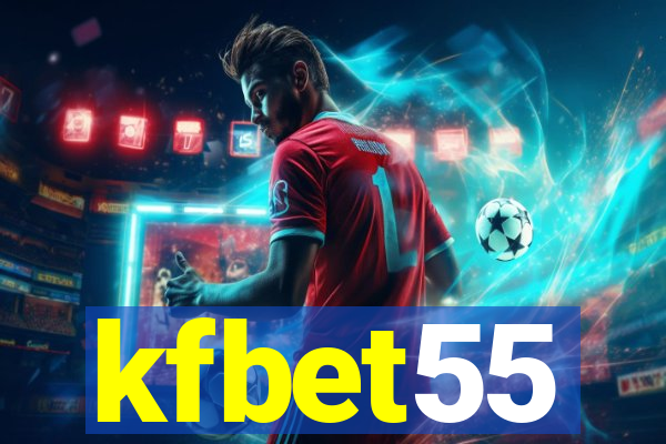 kfbet55