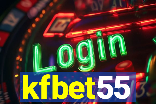 kfbet55