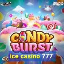 ice casino 777