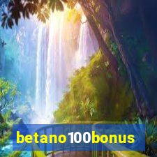 betano100bonus