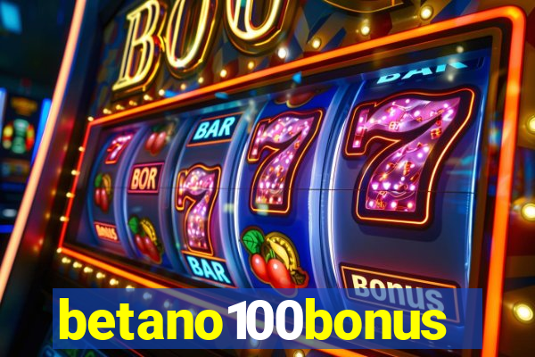 betano100bonus