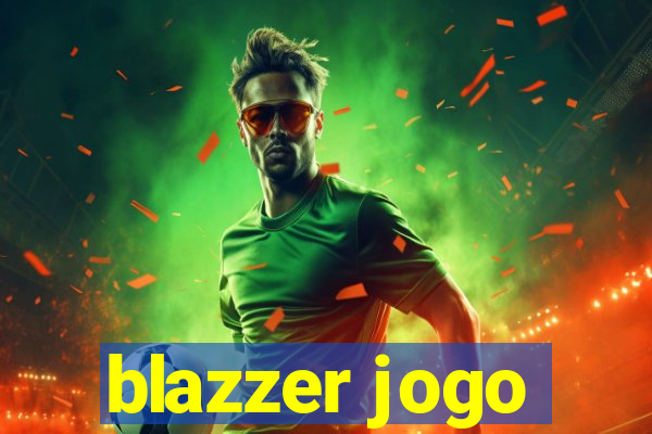 blazzer jogo