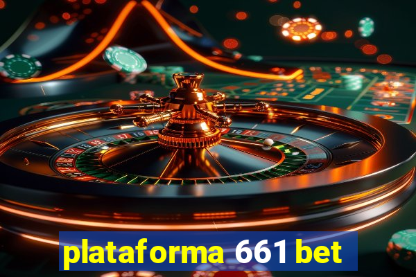 plataforma 661 bet