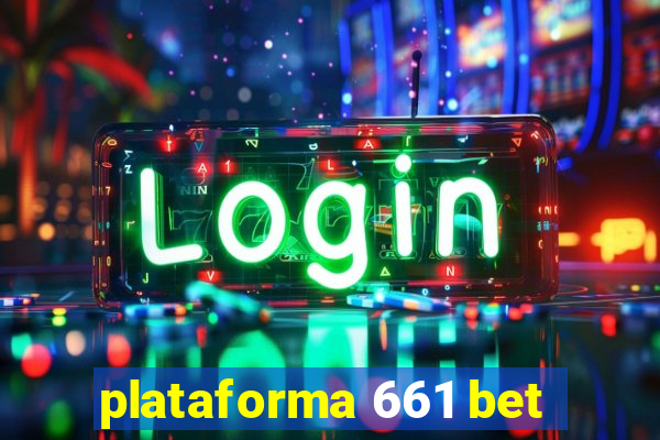 plataforma 661 bet