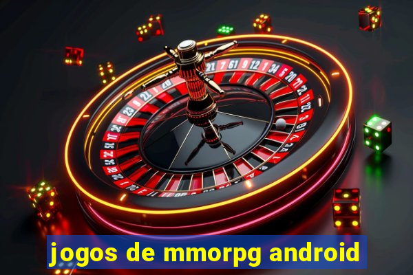 jogos de mmorpg android