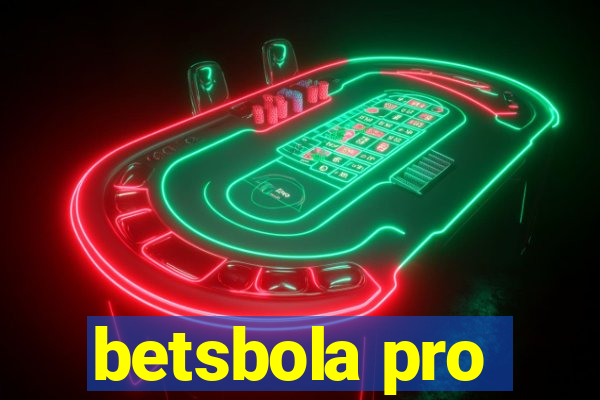 betsbola pro