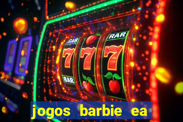 jogos barbie ea magia da moda