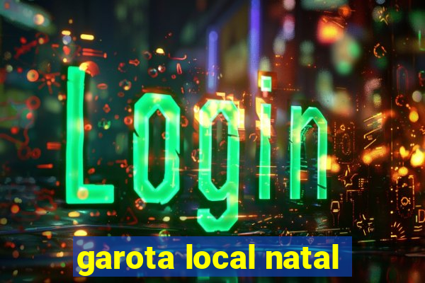 garota local natal