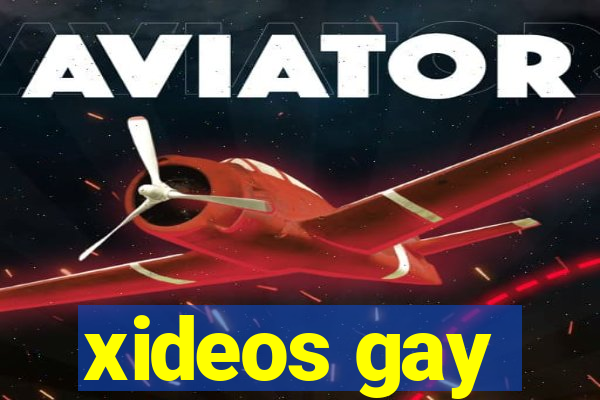 xideos gay