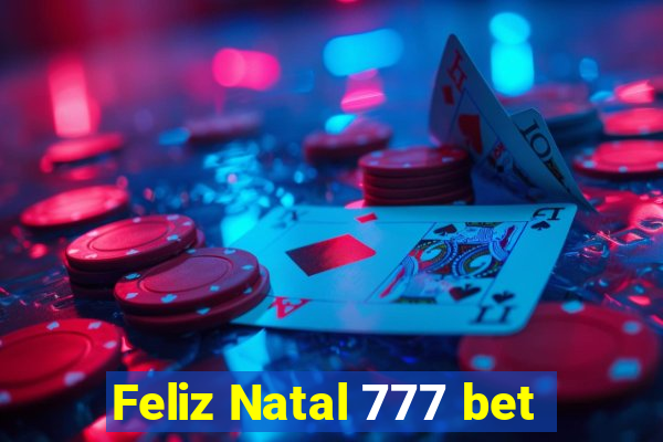 Feliz Natal 777 bet