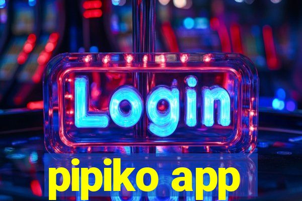 pipiko app