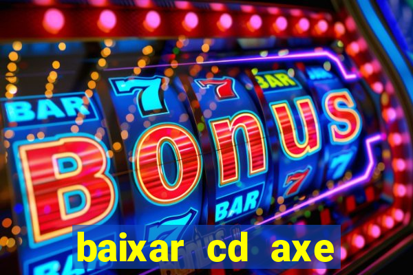 baixar cd axe bahia 2000 gratis