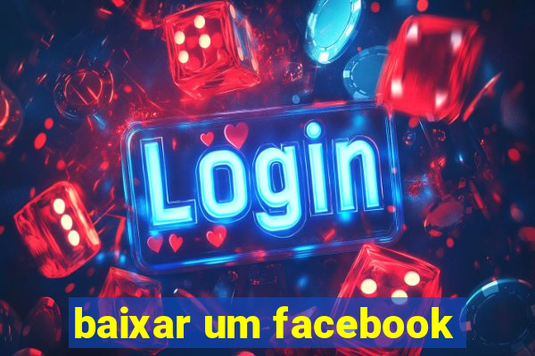 baixar um facebook