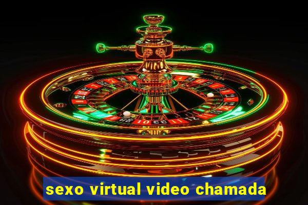 sexo virtual video chamada