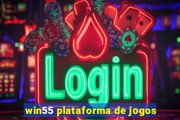 win55 plataforma de jogos