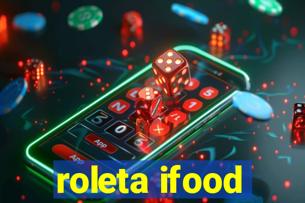 roleta ifood