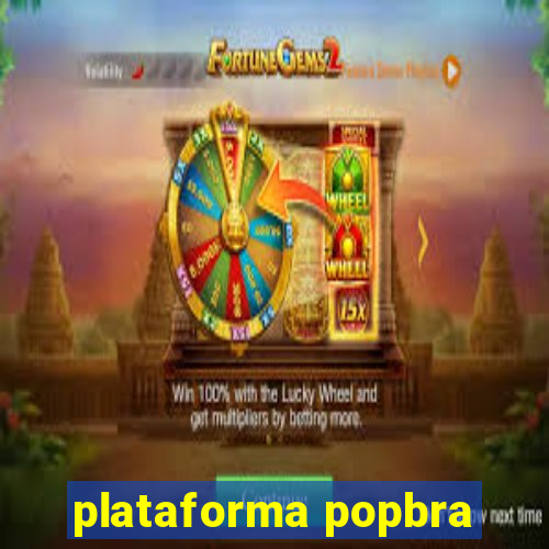 plataforma popbra