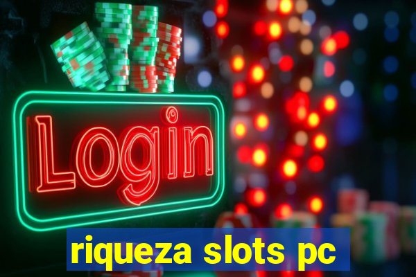 riqueza slots pc