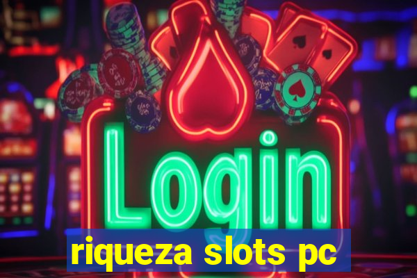 riqueza slots pc