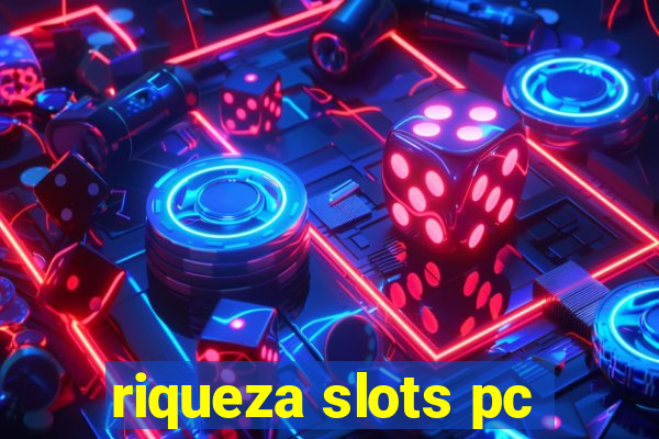 riqueza slots pc