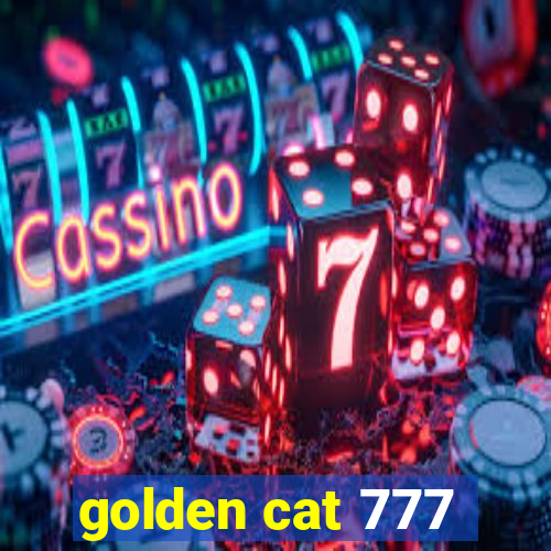 golden cat 777