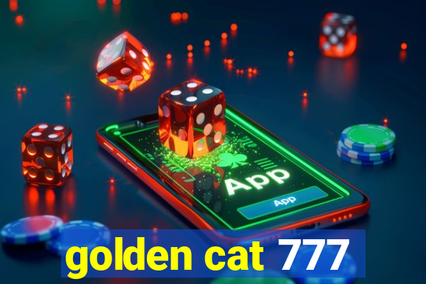 golden cat 777