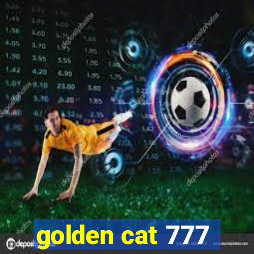 golden cat 777