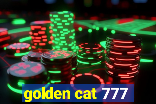 golden cat 777