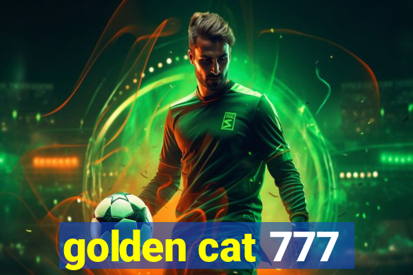 golden cat 777