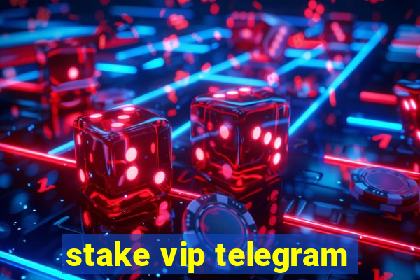 stake vip telegram