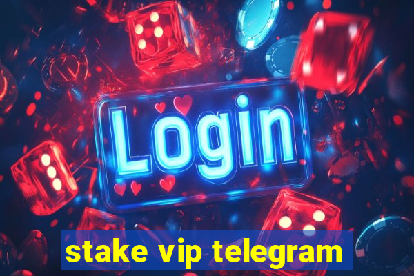 stake vip telegram