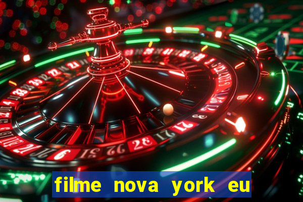 filme nova york eu te amo