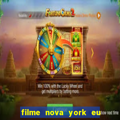 filme nova york eu te amo