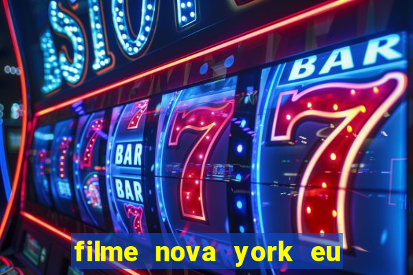 filme nova york eu te amo