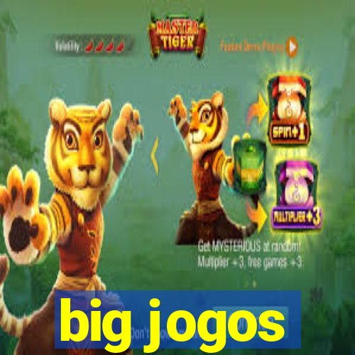 big jogos