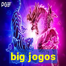 big jogos