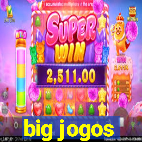 big jogos