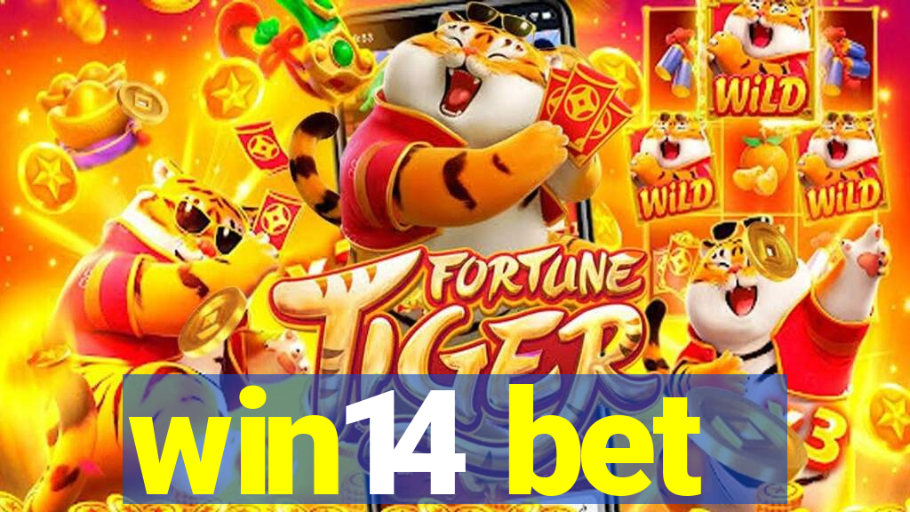 win14 bet