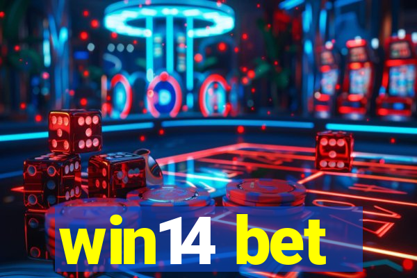 win14 bet